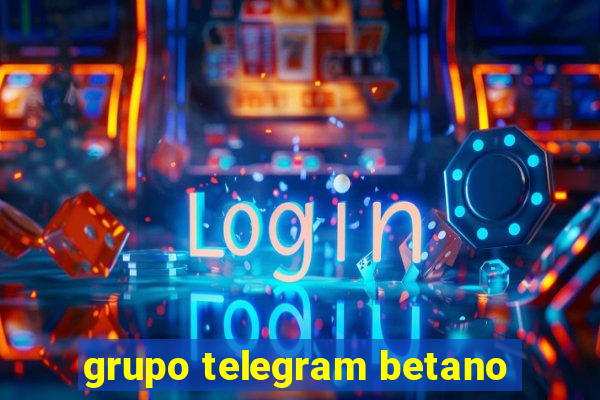 grupo telegram betano